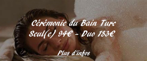 Cérémonie du Bain Turc