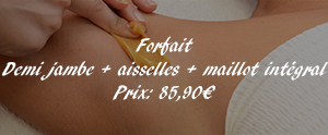 Forfait Demi jambe + aisselles + maillot intégral